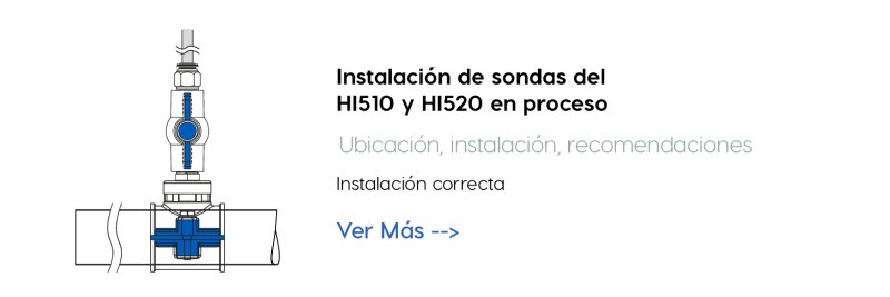 Instalación de sondas del HI510 y HI520 en proceso